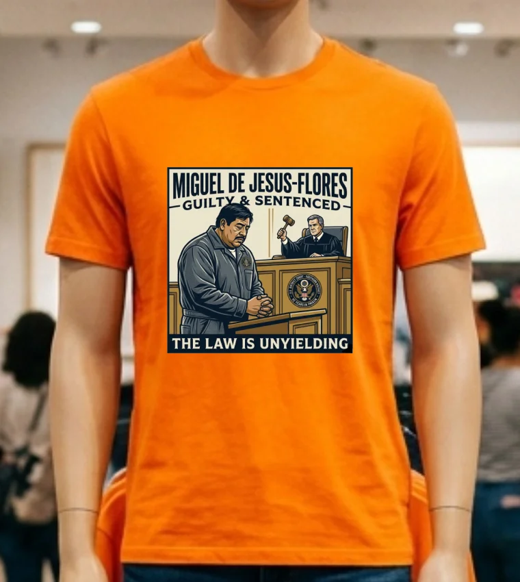 Miguel De Jesus Flores, 45, Sentenced To 92 Years In Prison T Shirt - orange-shirt Miguel De Jesus Flores 45 Sentenced To 92 Years In Prison T Shirt Orange Shirt