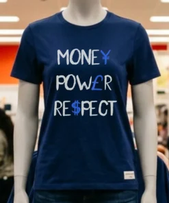 Money Power Respect Simple Shirt
