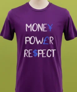 Money Power Respect Simple Shirt