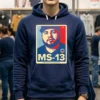 Ms 13 Kilmar Abrego Garcia Not A Maryland Dad Shirt Navy Shirt