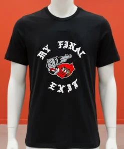 My Final Exit Shirt