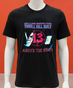 My Life With The Thrill Kill Kult 13 Above The Night Shirt