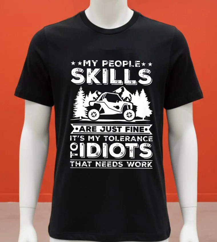My People Skills Are Just Fine It S My Tolerance Of Idiots That Needs Work Shirt - balck-shirt My People Skills Are Just Fine Its My Tolerance Of Idiots That Needs Work Shirt Balck Shirt
