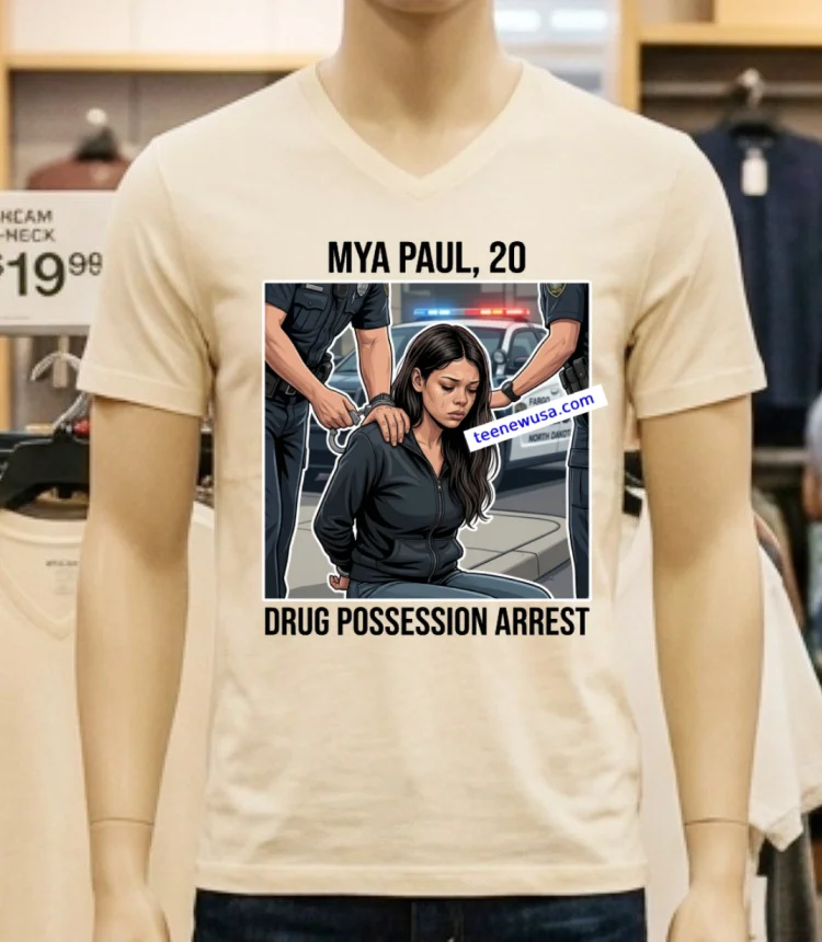 Mya Paul, 20, Of Fargo, Was Arrested On Drug Possession Charges T Shirt - white-t-shirt Mya Paul 20 Of Fargo Was Arrested On Drug Possession Charges T Shirt White T Shirt 1