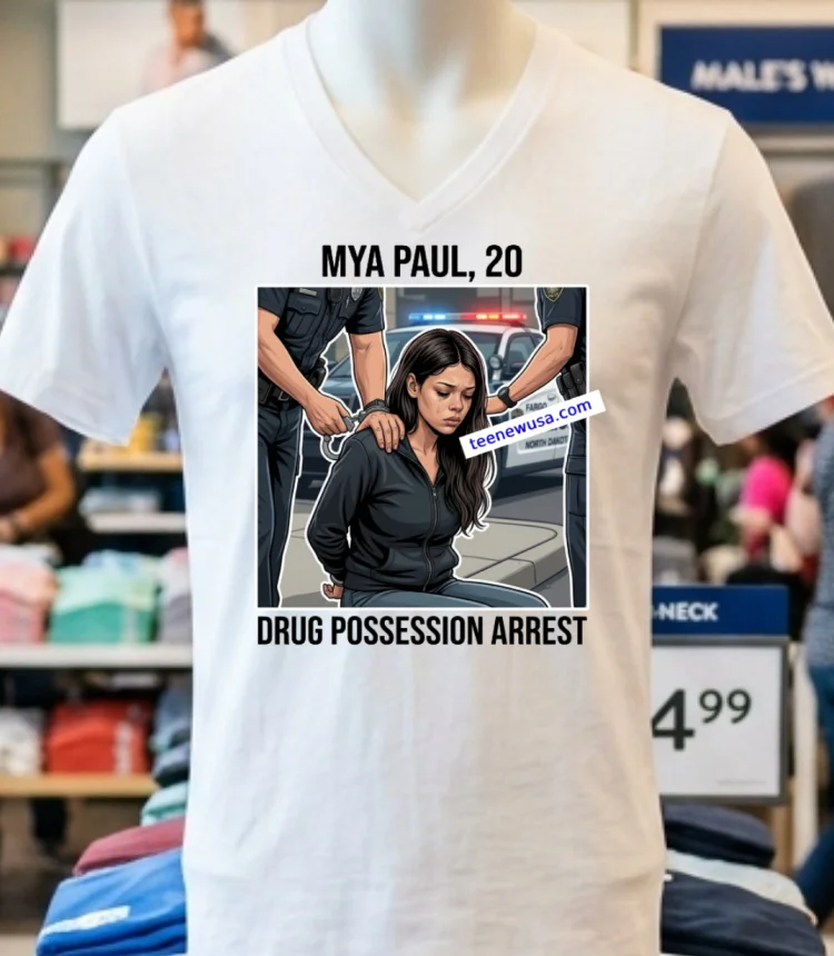 Mya Paul 20 Of Fargo Was Arrested On Drug Possession Charges T Shirt White T Shirt 3