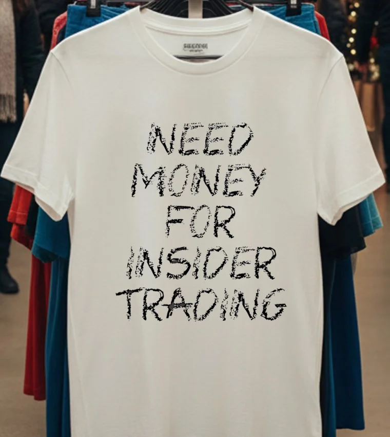 Need Money For Insider Trading Shirt - white-t-shirt Need Money For Insider Trading Shirt White T Shirt