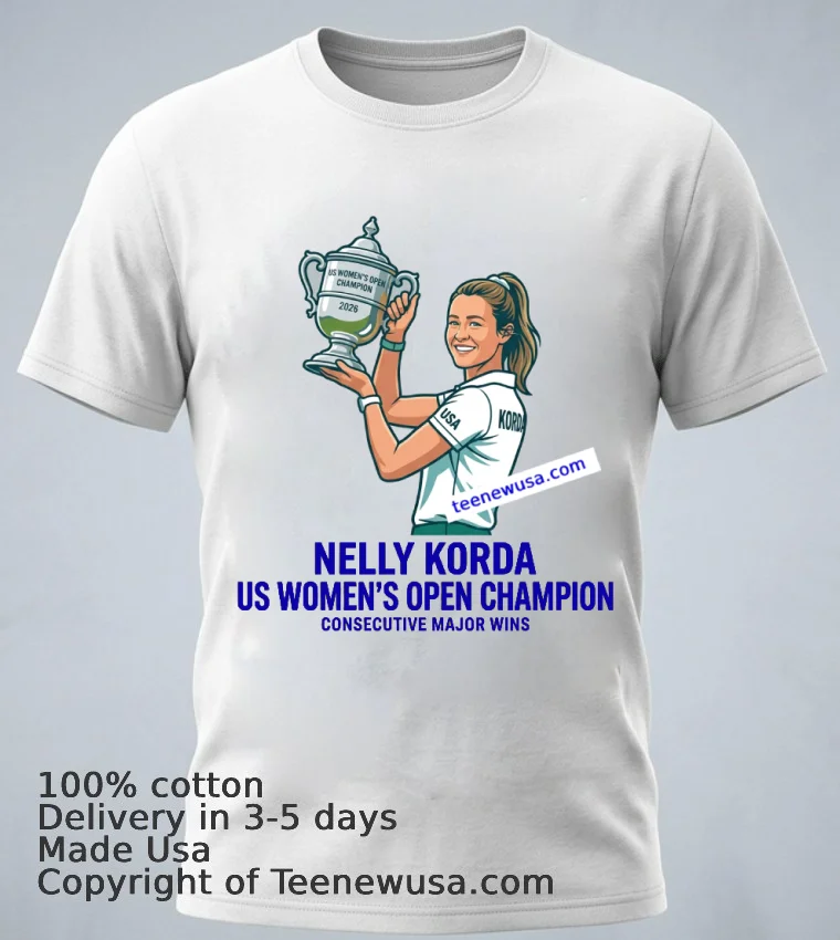 Nelly Korda Wins Us Women's Open 2026 And Claim Second Consecutive Major T Shirt - white-t-shirt 1 Nelly Korda Wins Us Womens Open 2026 And Claim Second Consecutive Major T Shirt White T Shirt 1