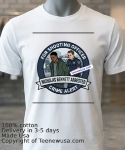 Nicholas Bennett 19 Was Arrested By Police T Shirt