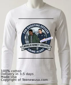 Nicholas Bennett 19 Was Arrested By Police T Shirt