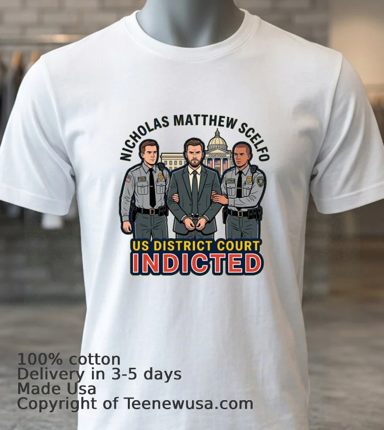 Nicholas Matthew Scelfo Indicted In Court T Shirt White T Shirt 3