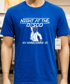Night At The Disco Ev Homecoming 25 Shirt