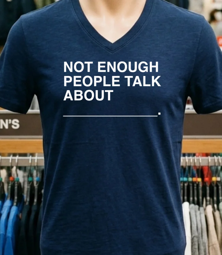 Not Enough People Talk About Shirt - navy-shirt Not Enough People Talk About Shirt Navy Shirt 1
