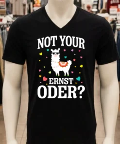 Not Your Ernst Oder Shirt