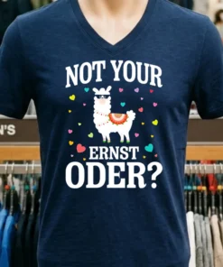 Not Your Ernst Oder Shirt