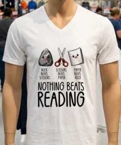 Nothing Beats Reading Book Shirt