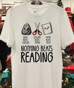 Nothing Beats Reading Book Shirt