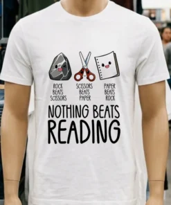 Nothing Beats Reading Book Shirt