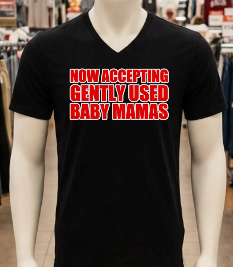 Now Accepting Gently Used Baby Mamas Shirt - balck-shirt Now Accepting Gently Used Baby Mamas Shirt Balck Shirt 1