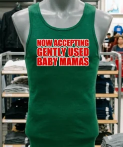 Now Accepting Gently Used Baby Mamas Shirt