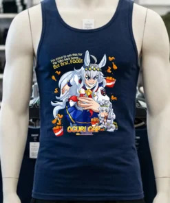 Oguri Cap I M Going To Win This For The Folks Back Home But First Food Shirt