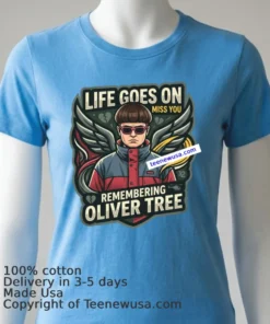 Oliver Tree Life Goes On And Miss You Singer Dies In Helicopter Crash At 32 T Shirt Blue Shirt