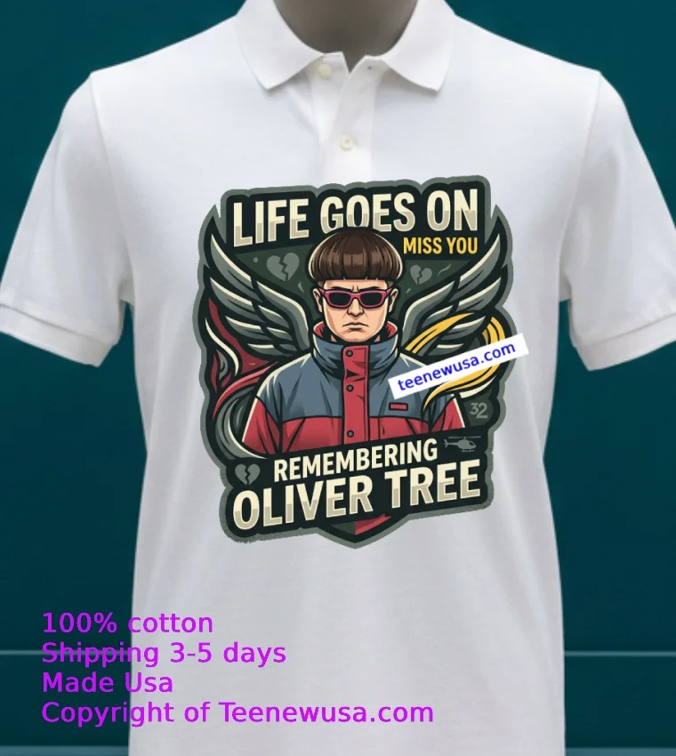 Oliver Tree Life Goes On And Miss You Singer Dies In Helicopter Crash At 32 T Shirt White T Shirt 23