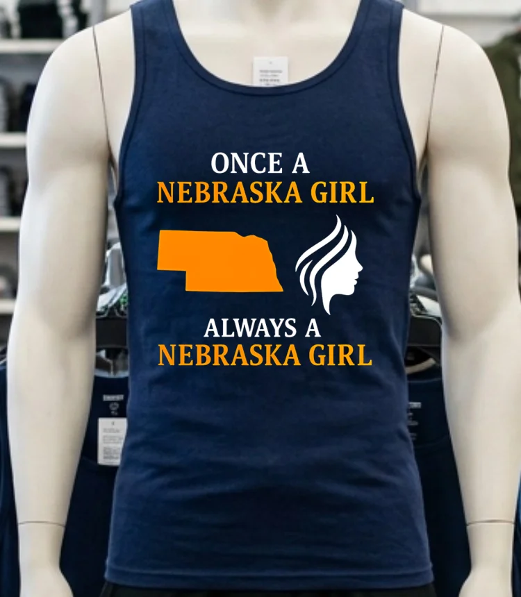 Once A Nebraska Girl Always A Nebraska Girl Shirt Navy Shirt 1