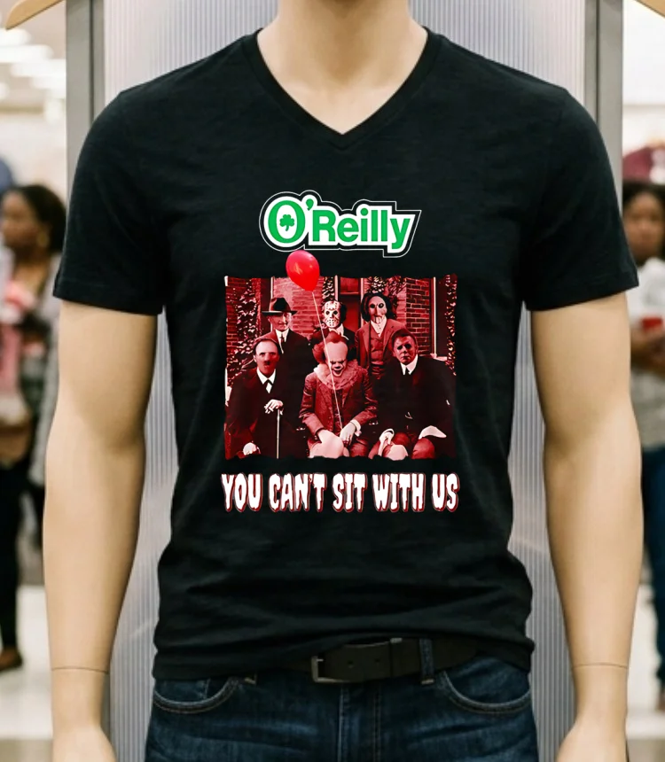 Oreilly You Cant Sit With Us Shirt Balck Shirt 1