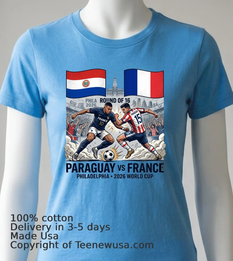 Paraguay Vs France In The Round Of 16 Of The 2026 World Cup In Philadelphia T Shirt Blue Shirt