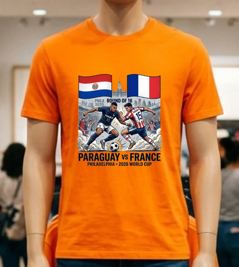 Paraguay Vs France In The Round Of 16 Of The 2026 World Cup In Philadelphia T Shirt - orange-shirt Paraguay Vs France In The Round Of 16 Of The 2026 World Cup In Philadelphia T Shirt Orange Shirt