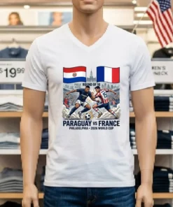 Paraguay Vs France In The Round Of 16 Of The 2026 World Cup In Philadelphia T Shirt