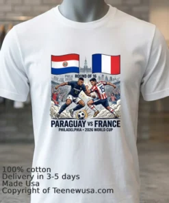 Paraguay Vs France In The Round Of 16 Of The 2026 World Cup In Philadelphia T Shirt