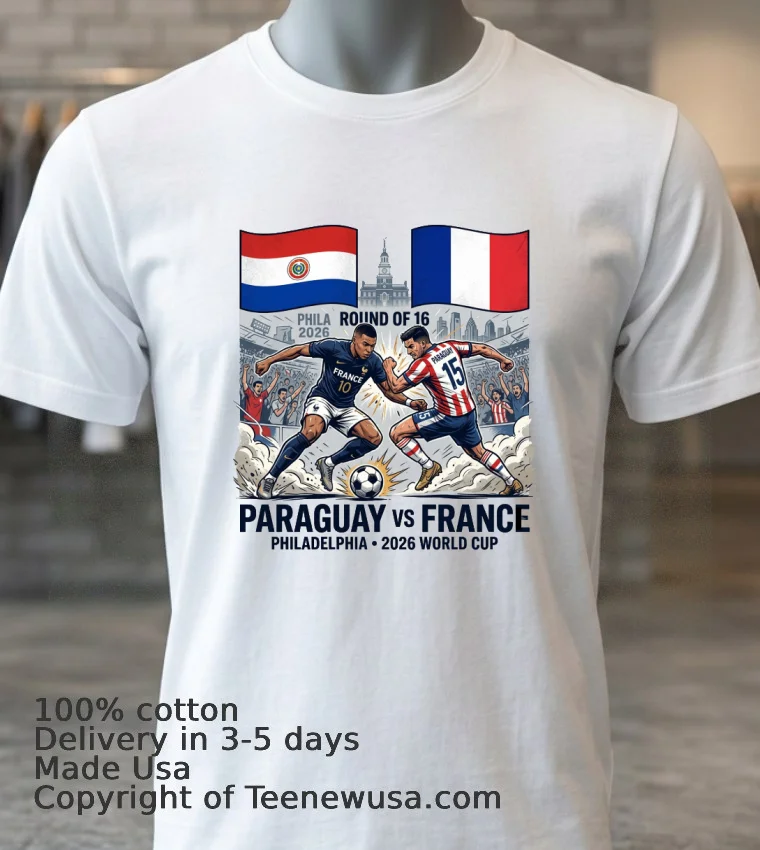Paraguay Vs France In The Round Of 16 Of The 2026 World Cup In Philadelphia T Shirt - white-t-shirt 3 Paraguay Vs France In The Round Of 16 Of The 2026 World Cup In Philadelphia T Shirt White T Shirt 3