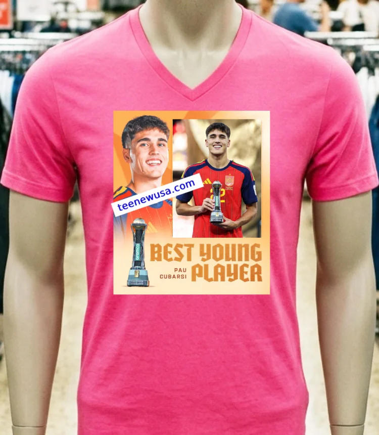 Pau Cubarsi Wins The Young Player Of The Tournament World Cup 2026 T Shirt - pink-t-shirt Pau Cubarsi Wins The Young Player Of The Tournament World Cup 2026 T Shirt Pink T Shirt
