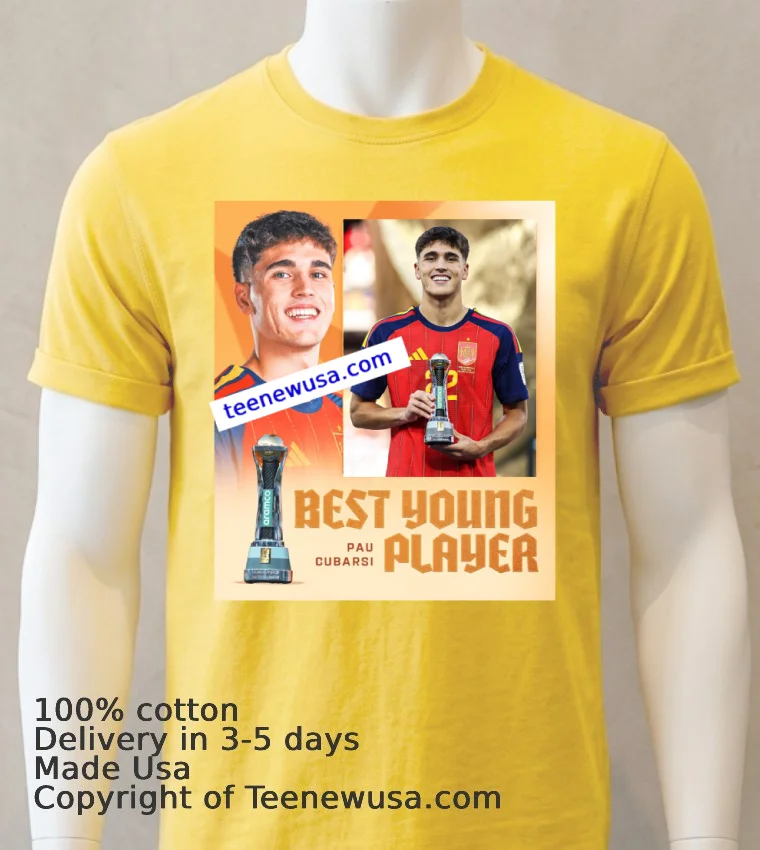 Pau Cubarsi Wins The Young Player Of The Tournament World Cup 2026 T Shirt - yellow-t-shirt Pau Cubarsi Wins The Young Player Of The Tournament World Cup 2026 T Shirt Yellow T Shirt