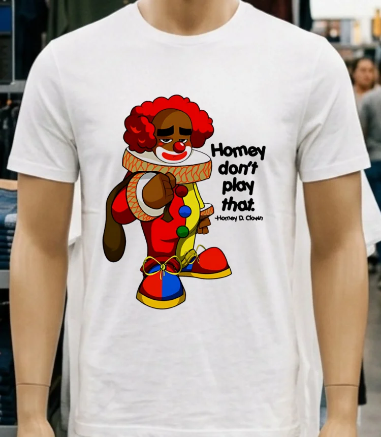 Payeah Homey Don T Play With That Joker Clown Shirt - white-t-shirt Payeah Homey Dont Play With That Joker Clown Shirt White T Shirt 3