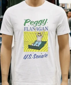 Peggy Flanagan For Us Senate Shirt