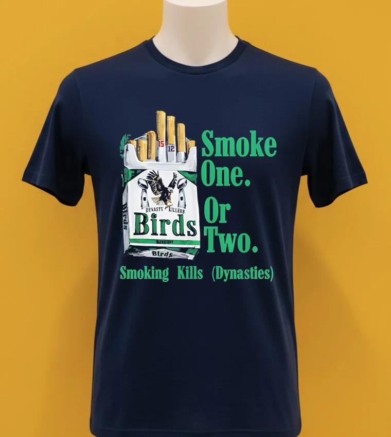 Philadelphia Eagles Birds Smoke One Or Two Champions Smoking Kills Shirt Navy Shirt 1