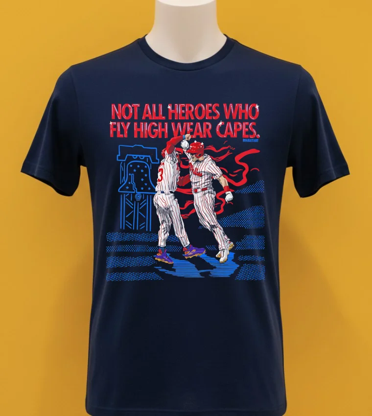 Philadelphia Phillies Not All Heroes Who Fly High Wear Capes Shirt Navy Shirt 1