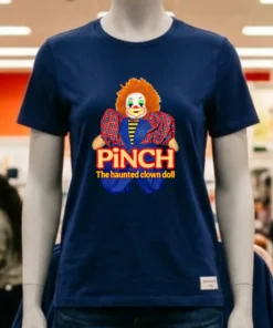 Pinch The Haunted Clown Doll Shirt