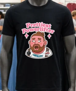 Prettiest Powerlifter Meme Shirt