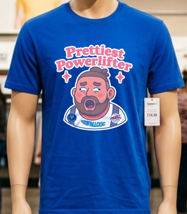 Prettiest Powerlifter Meme Shirt - blue-shirt Prettiest Powerlifter Meme Shirt Blue Shirt