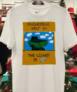Psychedelic Help 5 Cents The Lizard Is In Shirt
