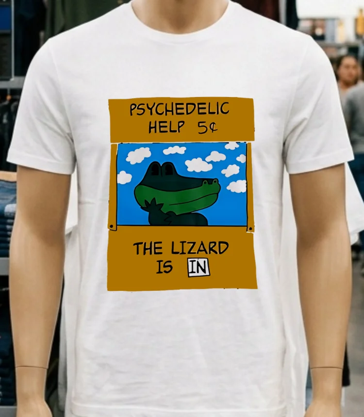 Psychedelic Help 5 Cents The Lizard Is In Shirt - white-t-shirt Psychedelic Help 5 Cents The Lizard Is In Shirt White T Shirt 3