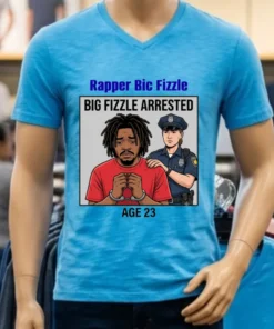 Rapper Bic Fizzle (Northern, 23 Years Old) Was Arrested By The Police T Shirt