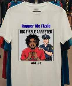 Rapper Bic Fizzle (Northern, 23 Years Old) Was Arrested By The Police T Shirt