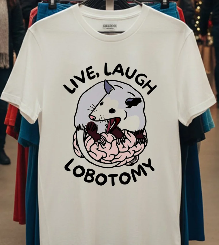 Rat Live Laugh Lobotomy Shirt - white-t-shirt Rat Live Laugh Lobotomy Shirt White T Shirt