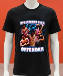 Registered Flex Offender Muscle Man t Shirt
