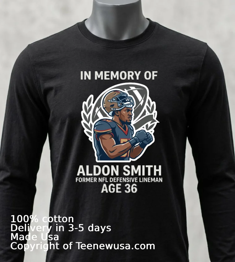 Remembering Aldon Smith Former Nfl Player Of The Year Passes Away At Age 36 T Shirt Balck Shirt