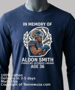 Remembering Aldon Smith, Former Nfl Player Of The Year, Passes Away At Age 36 T Shirt
